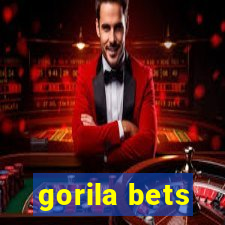 gorila bets